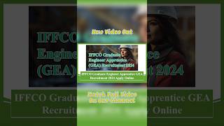 IFFCO Graduate Engineer Apprentice GEA Recruitment 2024 Apply Online for Apprentices #iffco #jobs