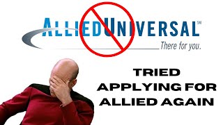 Applied to Allied Universal Again - *TIME WASTER* 🤦🏽‍♀️