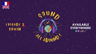 Crescendo's Sound All Around episode 2 - Spain