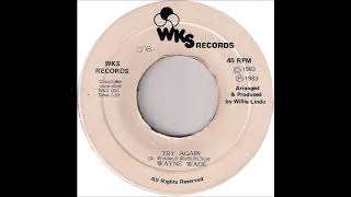 ReGGae Music 914 - Wayne Wade Ft. Trinity - Try Again [WKS Records]