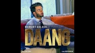 Daang Full Video Mankrit Aulakh   Ft  Mix Singh   New Latest Punjabi Song 2017   YouTube 720p