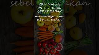 trik makan untuk turunkan berat badan #short #diet #health #menudietsehat #viral