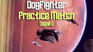 Even More Dogfighter Practice - JHAS Part 2