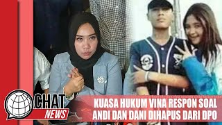 Kuasa Hukum Keluarga Vina Respon Soal Andi dan Dani Dihapus dari DPO - Chatnews 27 Mei 2024