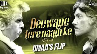 Deewane Tere Naam Ke Dj Song | Umajisflip