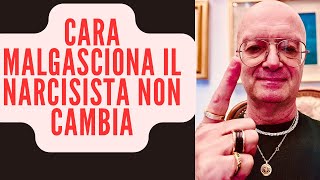 CARA MALGASCIONA IL NARCISISTA NON CAMBIA