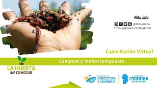 Compost y lombricompuestos  │ Huerta en tu Hogar │ Ing. Agr. Gastón Otonello