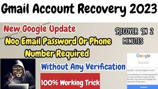 How To Recover Gmail Account Without Phone Number Without Verification Trick 2023 | The Easiest Way