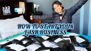 HOW TO START YOUR LASH BUSINESS * Step by Step *