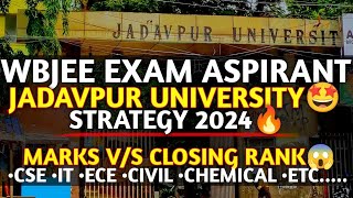 WBJEE 2024🔥 JADAVPUR UNIVERSITY🥳🎉 CLOSING RANK😱🤯 CSE IT ECE EE CIVIL......