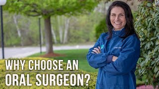 Why you should choose an oral surgeon, specialists and experts in your care