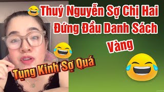 Thuý Nguyễn Tụng Kinh Sợ Chị Hai Vì Đứng Đầu Danh Sách