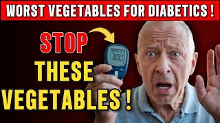 Top 10 Worst Vegetables for Diabetics You Must Know