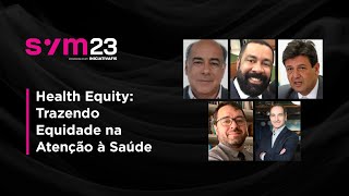 Health Equity: Trazendo Equidade na Atenção à Saúde | FISWeek23