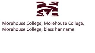 Morehouse College's Fight Song, "College Song"