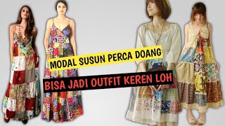 IDE KREASI PERCA JADI OUTFIT KEREN UNIK BAKALAN BIKIN KAMU TAMPIL BEDA