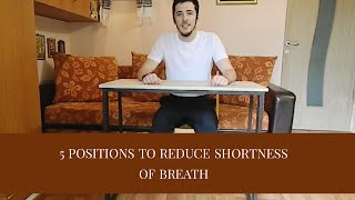 5 positions to reduce shortness of breath (5 exerciții pentru o respirație mai ușoară)