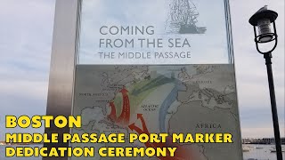 Boston Middle Passage Port Marker Dedication Ceremony