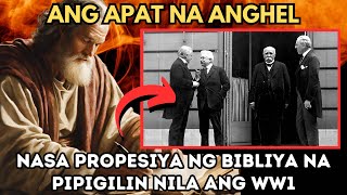 Sila Pala ang Katuparan ng Propesiya Bilang ang APAT NA ANGHEL