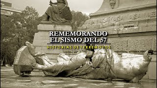 Rememorando el sismo del 57