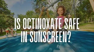 Is octinoxate safe in sunscreen? #shorts