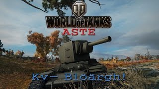 World of Tanks: "Annoin Tonnin Expat" XLVVIII - KV-2