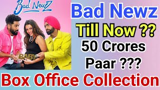 Bad Newz Box Office Collection | Vicky Kaushal | Triptii Damri | Amy Virk