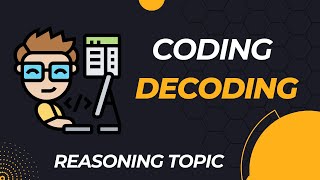 Coding -Decoding (Reasoning Topic) for competitive exams. #reasoning