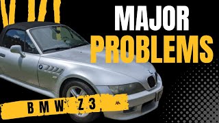 BMW Z3 Major Problems!