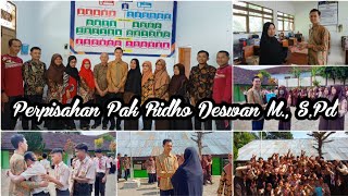 Perpisahan Pak Ridho Deswan M., S.Pd