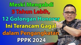 Meski Mengabdi 5 Tahun Lebih, 12 Golongan Honorer Ini Terancam Gagal dalam Pengangkatan PPPK 2024