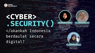 SAPA ZILLENNIALS #18 | Cyber Security: Akankah Indonesia Berdaulat Secara Digital?