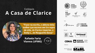 Colóquio A Casa de Clarice – Rafaela Faria Vianna (UFMG)