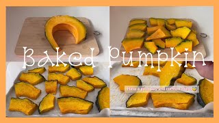 Baked Pumpkin | ฟักทองอบ ฉ่ำนิดๆ เคี้ยวเพลิน