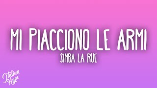 Simba La Rue - MI PIACCIONO LE ARMI