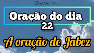 Oração do dia 22 de Abril - Pastor Fábio Amaral - A oração de Jabez