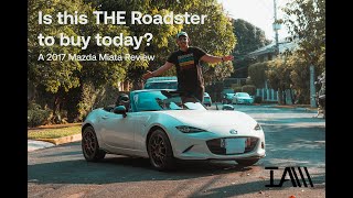 Is This THE Roadster To Buy Today? A 2017 Mazda Miata Review