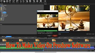 How to Make  Video On Proshow Software 2021