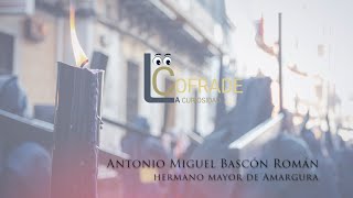 Antonio Miguel Bascón Román, hermano mayor de la Amargura