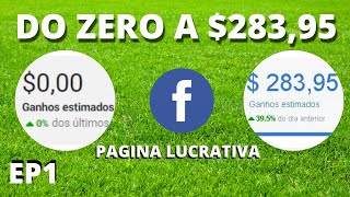 Monetizando uma pagina do facebook do zero !!! #1episodio