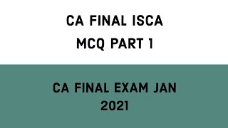 CA FINAL ISCA MCQ JAN 2021 EXAMS BY ICAI