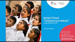 Recital Virtual "Cántame una historia", a cargo del Módulo Torata de Sinfonía por el Perú