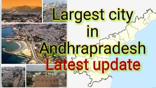 Largest city in Andhrapradesh#Top city in Andhrapradesh#Biggest city in Andhrapradesh