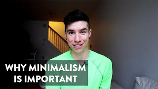 Why Minimalism Is Important