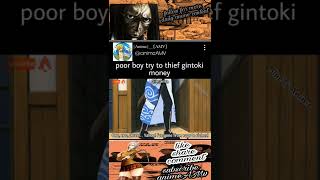 boy try to thief gintoki...🤣😂🤣 #anime #shorts #gintama #gintokisakata #viral