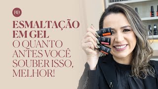 Esmaltação em Gel: O quanto antes você souber isso, melhor!