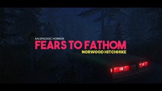 Fears to Fathom Episode 2 - Community recommended