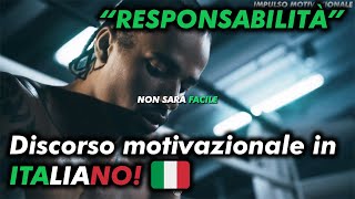 Inizia a prenderti la RESPONSABILITÀ! (Discorso Motivazionale)