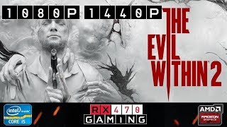 RX 470 | The Evil Within 2 | 1080p | 1440p