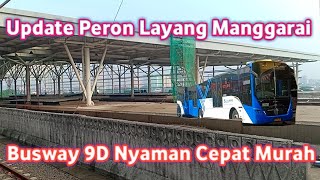 Busway 9D Pasar Minggu Tanah Abang Nyaman Cepat Update Peron Atas Stasiun Manggarai